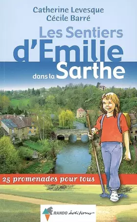 Couverture du produit · Les Sentiers d'Emilie dans la Sarthe