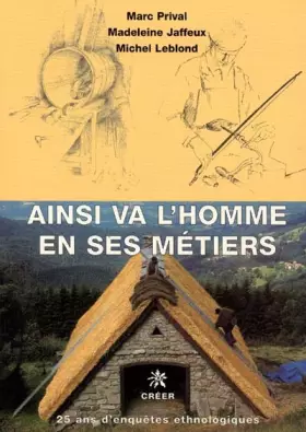 Couverture du produit · Ainsi va l'homme en ses métiers