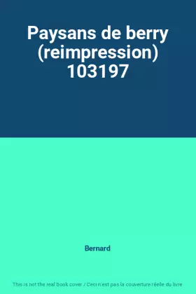Couverture du produit · Paysans de berry (reimpression) 103197