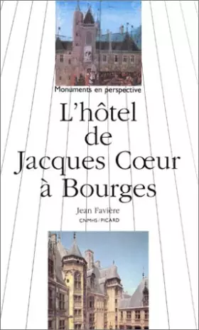 Couverture du produit · L'Hôtel de Jacques Coeur à Bourges.
