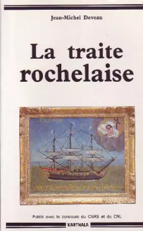 Couverture du produit · La traite rochelaise