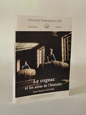 Couverture du produit · Le cognac et les aléas de l'histoire