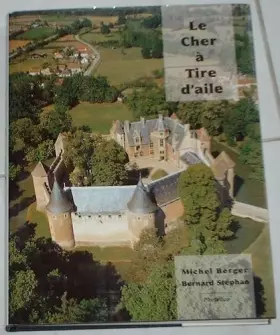 Couverture du produit · Le loir et cher à tire d'aile