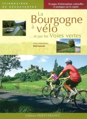 Couverture du produit · BOURGOGNE A VELO PAR LES VOIES VERTES
