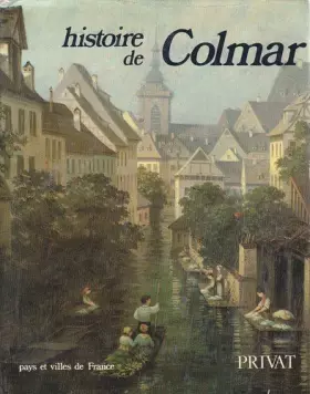 Couverture du produit · Histoire de Colmar (Pays et villes de France)