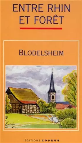 Couverture du produit · Blodelsheim entre Rhin et forêt