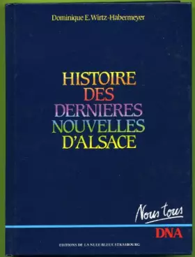Couverture du produit · Histoire des Dernières nouvelles d'Alsace