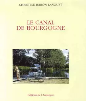 Couverture du produit · Le canal de Bourgogne