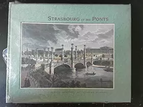 Couverture du produit · Strasbourg et ses ponts