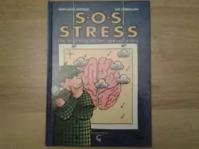 Couverture du produit · SOS stress : Les mystères neuro-immunitaires