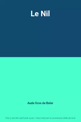 Couverture du produit · Le Nil