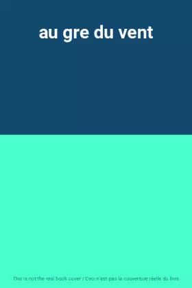 Couverture du produit · au gre du vent