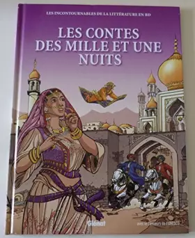 Couverture du produit · Les incontournables de la littérature en BD. Les contes des mille et une nuits.