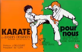 Couverture du produit · Karaté pour nous (en bandes dessinées), tome 2. Techniques de Base et Katas, Méthode Shotokan, ceintures orange-verte