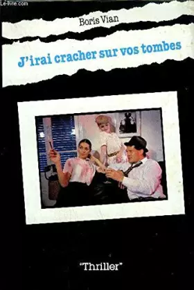 Couverture du produit · J' Irai Cracher Sur Vos tombes.