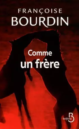 Couverture du produit · Comme un frère de Bourdin. Françoise (2011) Broché