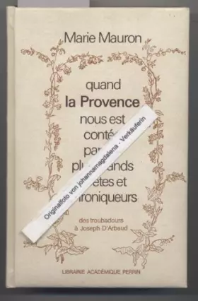 Couverture du produit · Quand la provence nous est contée par ses plus grands poètes et chroniqueurs