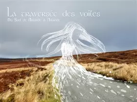 Couverture du produit · La Traversée des Voiles: Du sud de l'Irlande à l'Islande