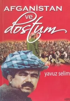 Couverture du produit · AFGANİSTAN VE DOSTUM