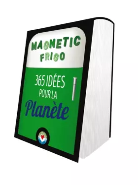 Couverture du produit · Magnetic frigo - 365 idées pour la planète