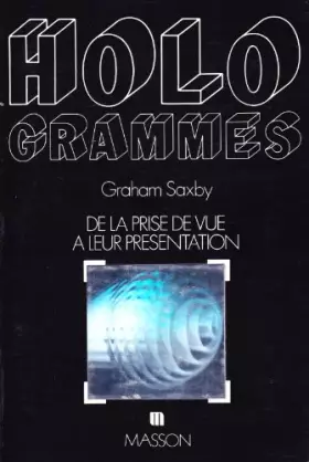 Couverture du produit · Hologrammes : De la prise de vue a leur présentation