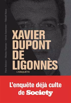 Couverture du produit · Xavier Dupont de Ligonnès - La grande enquête