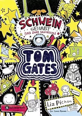 Couverture du produit · Tom Gates, Band 07: Schwein gehabt (und zwar saumäßig) (Tom Gates / Comic Roman, Band 7)