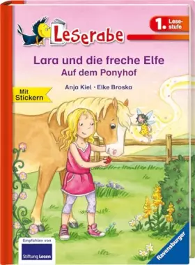 Couverture du produit · Lara und die freche Elfe auf dem Ponyhof - Leserabe 1. Klasse - Erstlesebuch für Kinder ab 6 Jahren