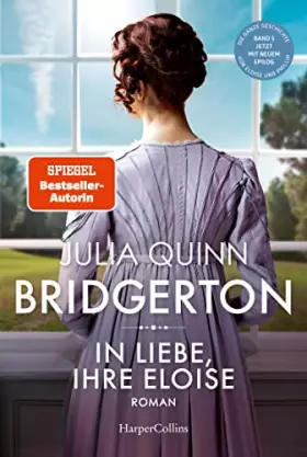 Couverture du produit · Bridgerton - In Liebe, Ihre Eloise: Band 5 | Die Vorlage zum NETFLIX-Welterfolg - Staffel 3 erscheint ab Mai 2024!