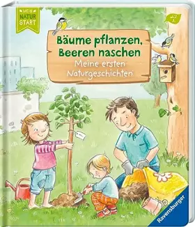 Couverture du produit · Bäume pflanzen, Beeren naschen: Meine ersten Naturgeschichten (Mein Naturstart)