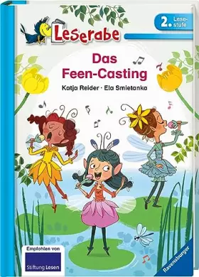 Couverture du produit · Das Feen-Casting - Leserabe 2. Klasse - Erstlesebuch für Kinder ab 7 Jahren (Leserabe - 2. Lesestufe)