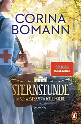 Couverture du produit · Sternstunde: Die Schwestern vom Waldfriede - Roman. Der Beginn der mitreißenden historischen Saga - jeder Band ein Bestseller!