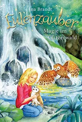 Couverture du produit · Eulenzauber (4). Magie im Glitzerwald