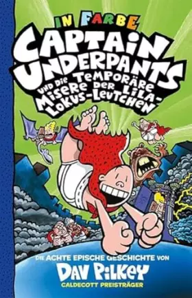 Couverture du produit · Captain Underpants Band 8: Neu in der vollfarbigen Ausgabe!