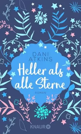 Couverture du produit · Heller als alle Sterne: Roman | Zu Glücks-Tränen rührend: der hochemotionale Kurz-Liebesroman der Bestsellerautorin (Sehnsuchts