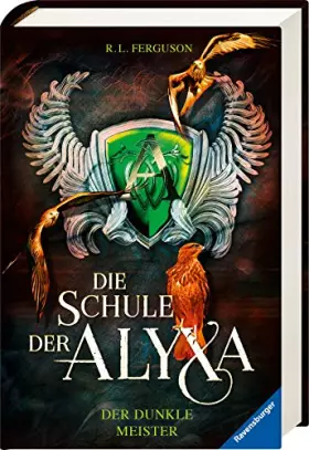 Couverture du produit · Die Schule der Alyxa, Band 1: Der dunkle Meister (Die Schule der Alyxa, 1)