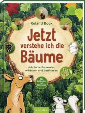 Couverture du produit · Jetzt verstehe ich die Bäume: Heimische Baumarten erkennen und bestimmen – mit Infokarten zum Mitnehmen | Kindersachbuch zu den