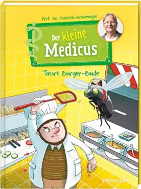 Couverture du produit · Der kleine Medicus. Band 5. Tatort Burger-Bude