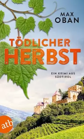Couverture du produit · Tödlicher Herbst: Ein Krimi aus Südtirol (Ein Fall für Tiberio Tanner, Band 2)