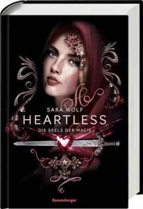 Couverture du produit · Heartless, Band 3: Die Seele der Magie (Heartless, 3)