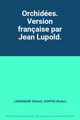 Couverture du produit · Orchidées. Version française par Jean Lupold.