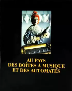 Couverture du produit · Au pays des boîtes à musique et des automates