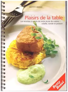 Couverture du produit · plaisirs de la table betty bossi