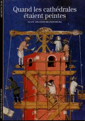 Couverture du produit · Quand les cathédrales étaient peintes