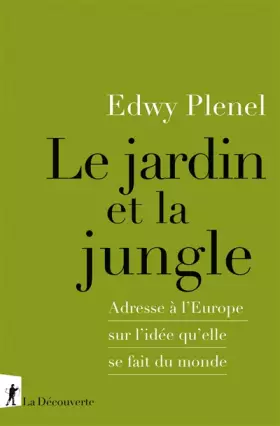 Couverture du produit · Le jardin et la jungle: Adresse à l'Europe sur l'idée qu'elle se fait du monde
