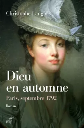 Couverture du produit · Dieu en automne - Paris, septembre 1792