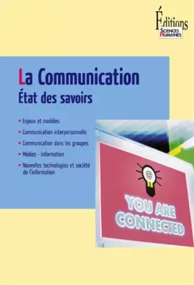 Couverture du produit · La Communication. Etat des savoirs