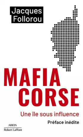 Couverture du produit · Mafia Corse - Une île sous influence