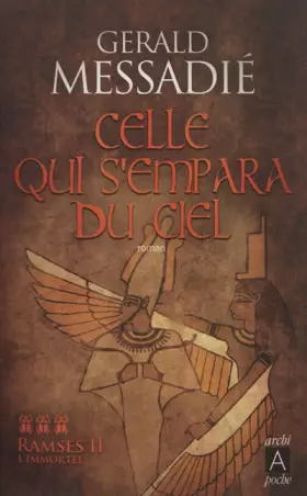 Couverture du produit · Celle qui s'empara du ciel: Ramsès II l'immortel
