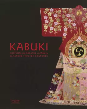Couverture du produit · Kabuki : Costumes du théâtre japonais